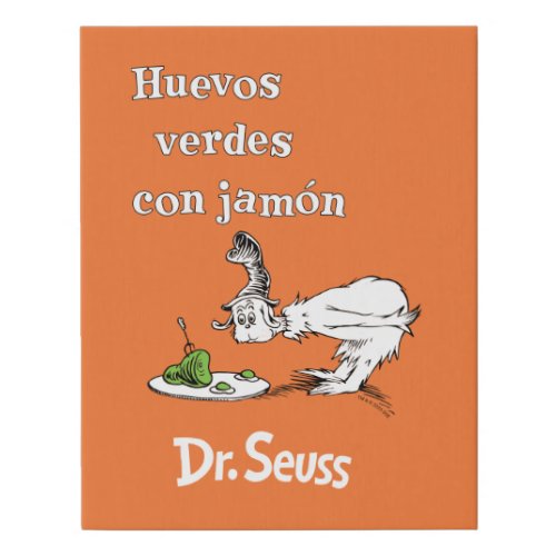 Dr. Seuss Spanish Green Eggs and Ham Faux Canvas Print