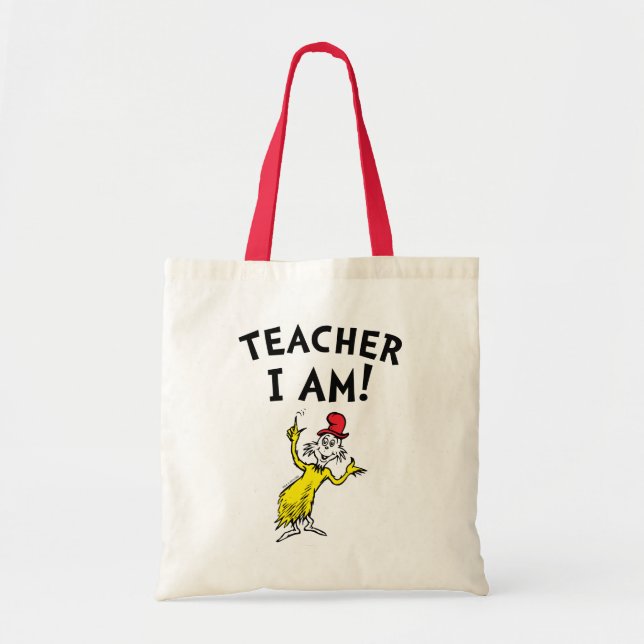 Dr. Seuss | Teacher I Am! Tote Bag (Front)