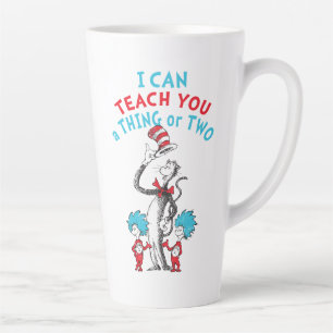 Dr. Seuss   Teacher I Can Teach You A Thing or Two Latte Mug