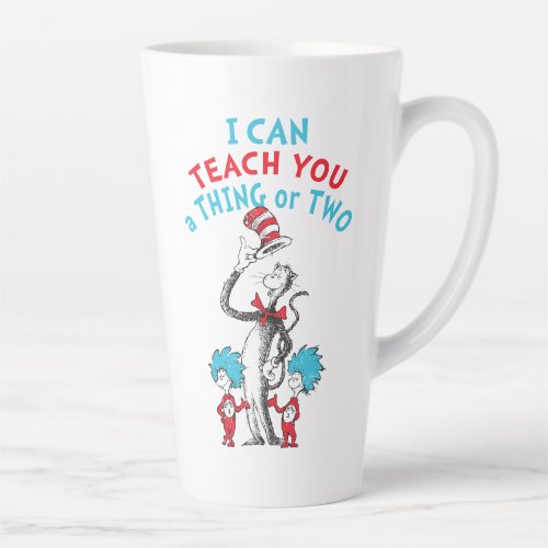 Dr Seuss  Teacher I Can Teach You A Thing or Two Latte Mug