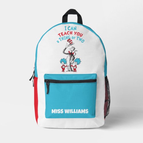 Dr Seuss  Teacher I Can Teach You A Thing or Two Printed Backpack