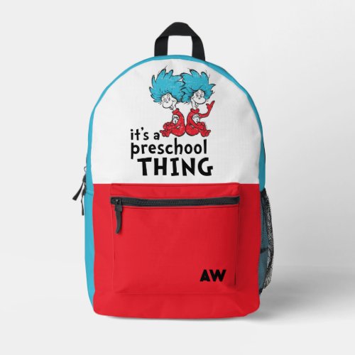 Dr Seuss  Teacher Its A Preschool Thing Printed Backpack