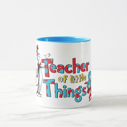 Dr Seuss  Teacher of little Things Mug