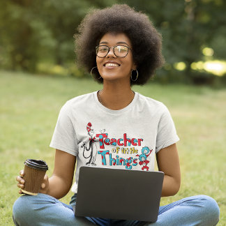 Dr. Seuss | Teacher of little Things T-Shirt