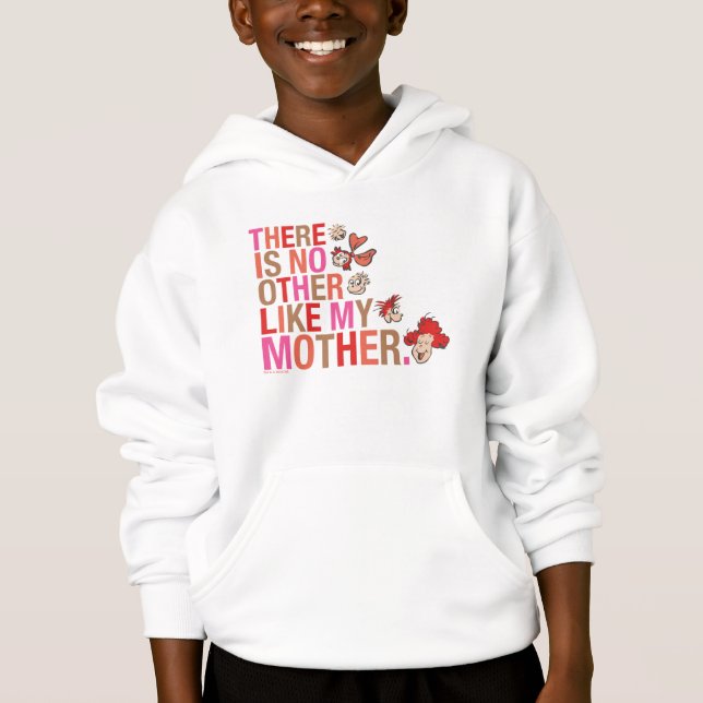 Dr. Seuss | There Is No Other Like My Mother Hoodie (Front)
