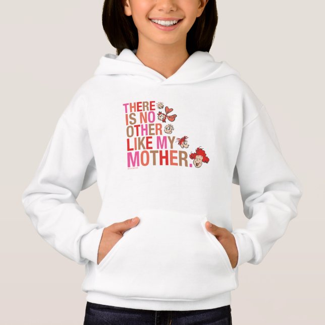 Dr. Seuss | There Is No Other Like My Mother Hoodie (Front)