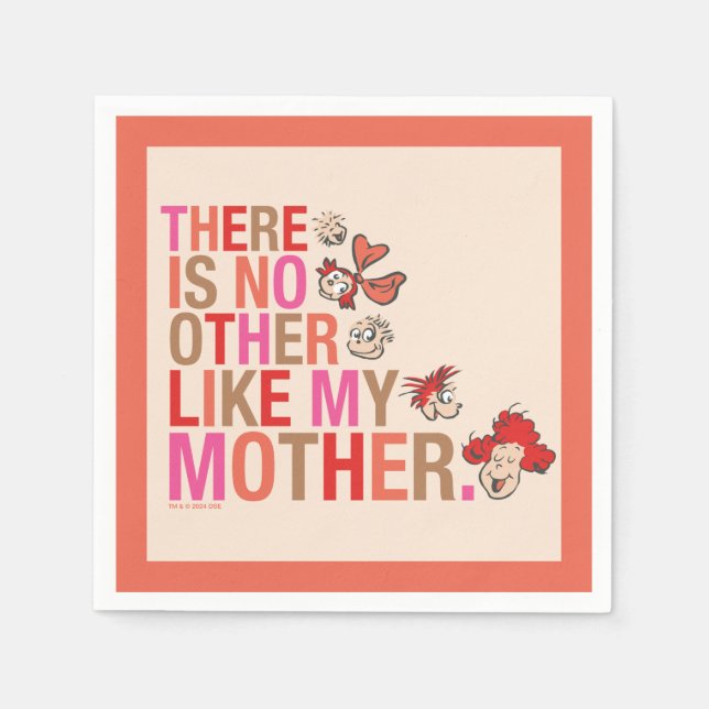 Dr. Seuss | There Is No Other Like My Mother Napkins (Front)