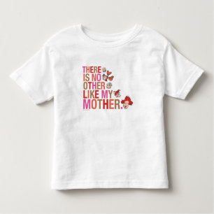 Dr. Seuss There Is No Other Like My Mother Toddler T-shirt