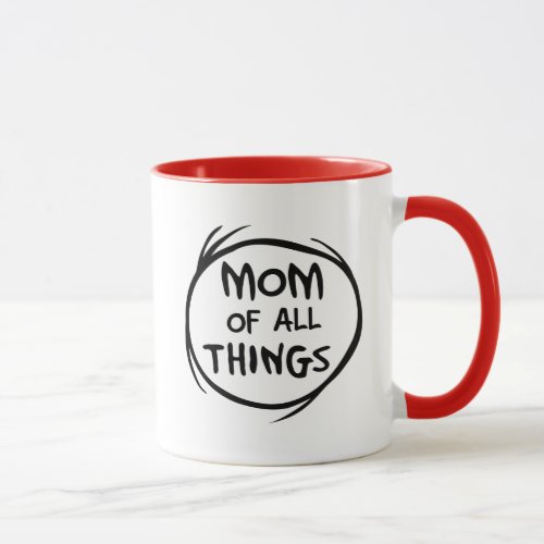 Dr Seuss  Thing 1 Thing 2 _ Mom of all Things Mug