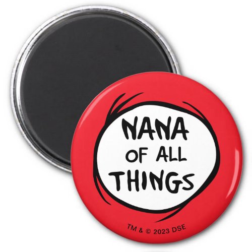 Dr Seuss  Thing 1 Thing 2 _ Nana of all Things Magnet
