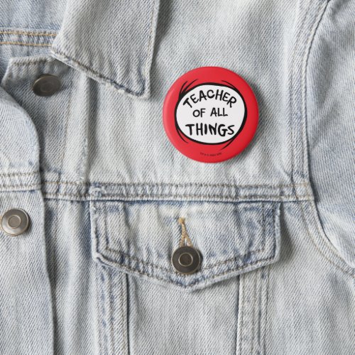 Dr Seuss Thing 1 Thing 2 _ Teacher of all Things Button
