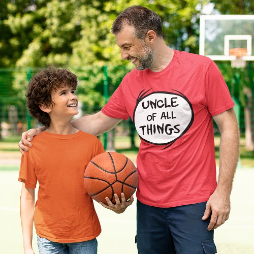 Dr Seuss  Thing 1 Thing 2 _ Uncle of all Things T_Shirt