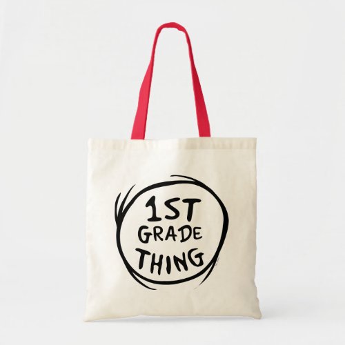 Dr Seuss  Thing One Thing Two _ 1st Grade Thing Tote Bag