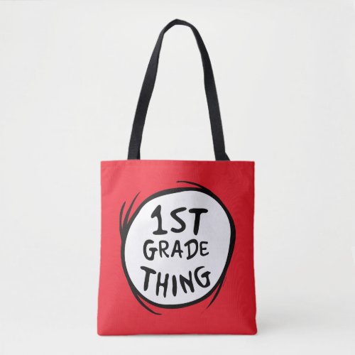 Dr Seuss  Thing One Thing Two _ 1st Grade Thing Tote Bag