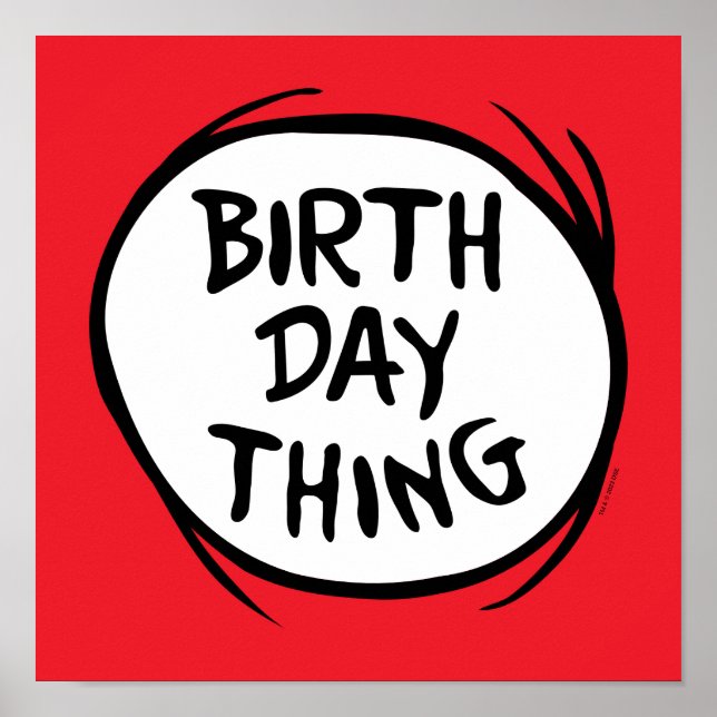 Dr. Seuss Thing One Thing Two - Birthday Thing Poster (Front)