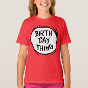 Dr. Seuss Thing One Thing Two - Birthday Thing T-Shirt