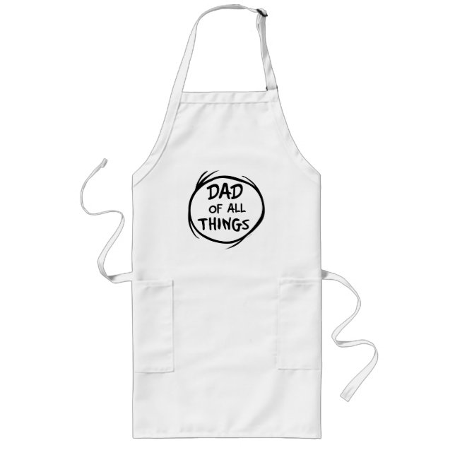 Dr. Seuss Thing One Thing Two - Dad of all Things Long Apron (Front)