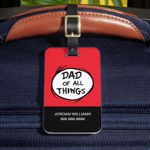 Dr. Seuss Thing One Thing Two - Dad of all Things Luggage Tag
