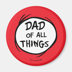 Dr. Seuss Thing One Thing Two - Dad of all Things Magnet