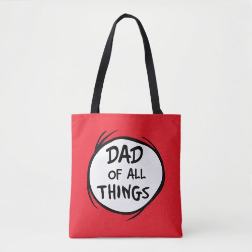 Dr Seuss Thing One Thing Two _ Dad of all Things Tote Bag