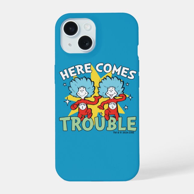 Dr. Seuss | Thing One Thing Two Here Comes Trouble Iphone Case (Back)