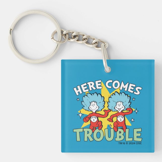 Dr. Seuss | Thing One Thing Two Here Comes Trouble Keychain (Front)