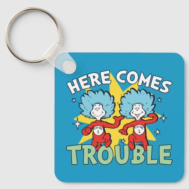 Dr. Seuss | Thing One Thing Two Here Comes Trouble Keychain (Front)