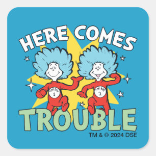 Dr. Seuss Thing One Thing Two Here Comes Trouble Square Sticker