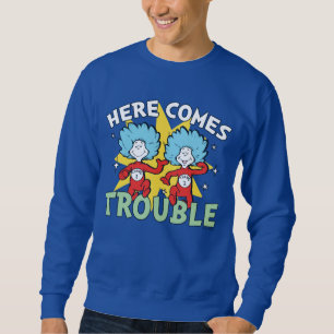 Dr. Seuss   Thing One Thing Two Here Comes Trouble Sweatshirt