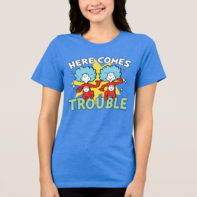 Dr. Seuss | Thing One Thing Two Here Comes Trouble Tri-Blend Shirt (Front)