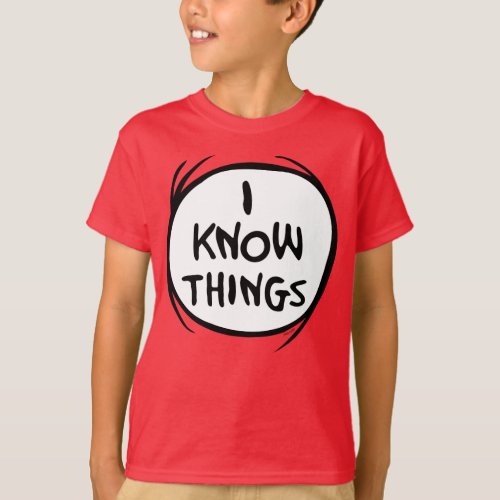 Dr Seuss  Thing One Thing Two _ I Know Things T_Shirt