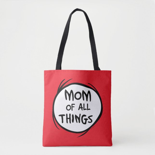 Dr. Seuss Thing One Thing Two - Mom of all Things Tote Bag (Front)