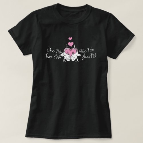 Dr Seuss Valentine  One Fish Two Fish T_Shirt