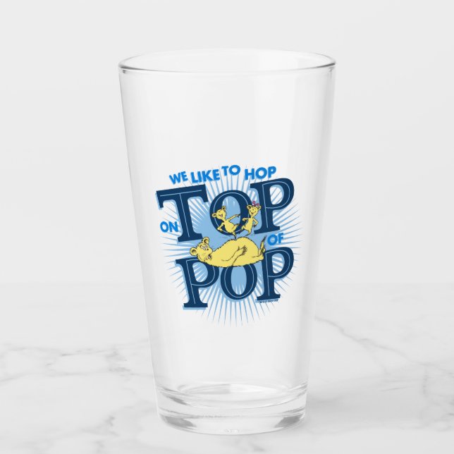 Dr. Seuss | We Like To Hop On Top Of Pop Glass (Front)