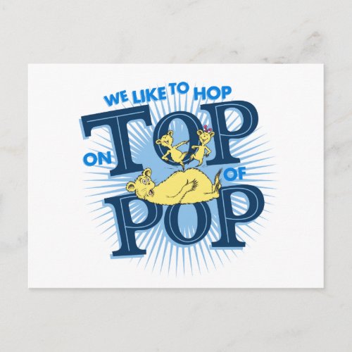 Dr Seuss  We Like To Hop On Top Of Pop Postcard