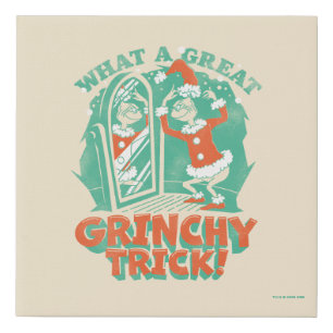 Dr. Seuss   What a Great Grinchy Trick! Faux Canvas Print