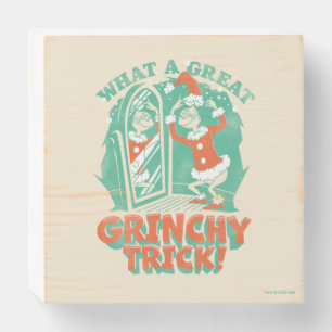 Dr. Seuss   What a Great Grinchy Trick! Wooden Box Sign
