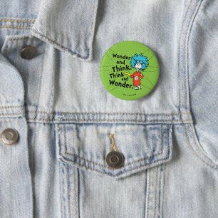 Dr. Seuss Wonder and Think. Think and Wonder. Button