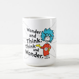 Dr. Seuss Wonder and Think. Think and Wonder. Coffee Mug