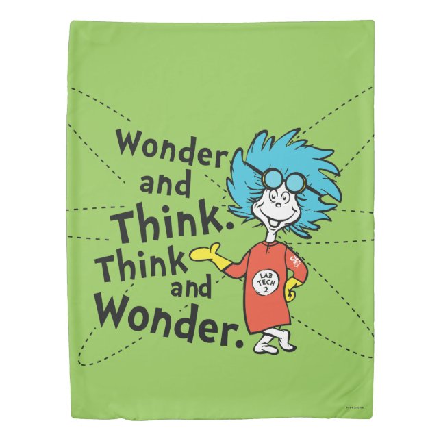 Dr. Seuss | Wonder and Think. Think and Wonder. Duvet Cover (Front)