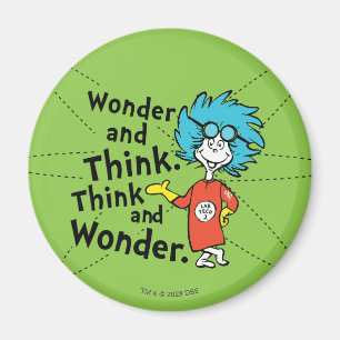 Dr. Seuss Wonder and Think. Think and Wonder. Magnet