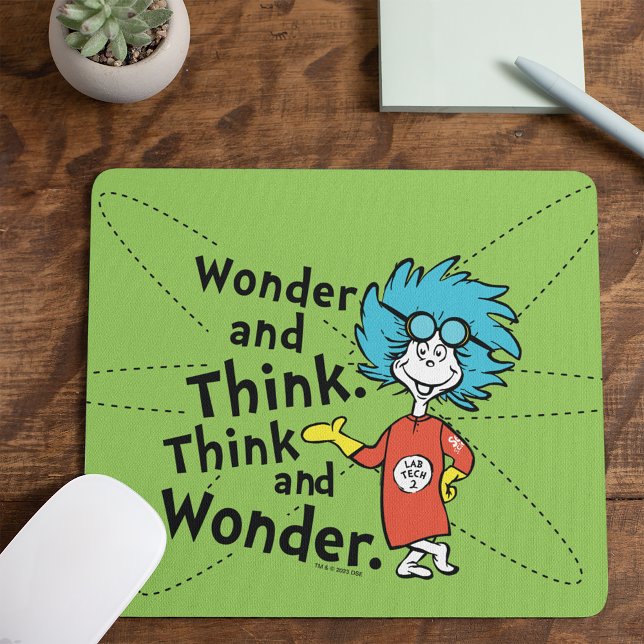 Dr. Seuss | Wonder and Think. Think and Wonder. Mouse Pad (Creator Uploaded)