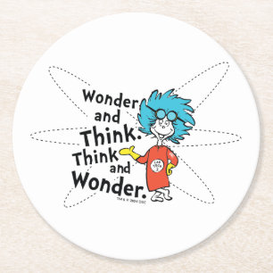 Dr. Seuss   Wonder and Think. Think and Wonder. Round Paper Coaster