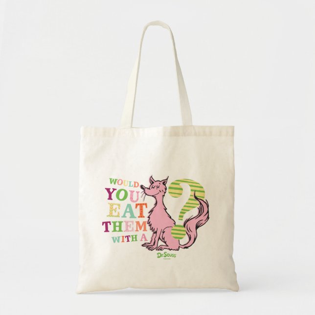 Dr. Seuss | Would You Eat Them With A Fox? Tote Bag (Front)
