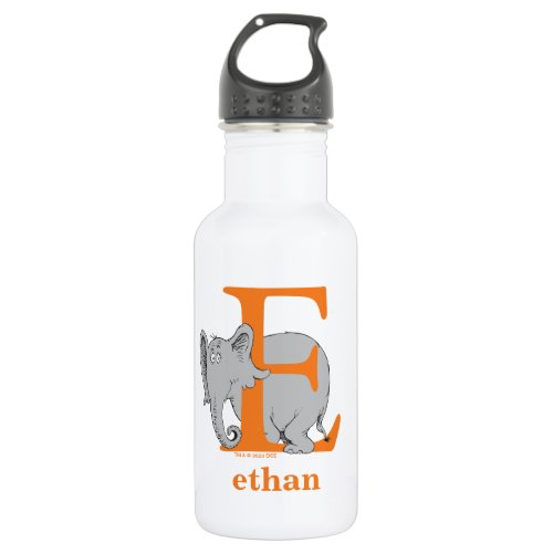 Dr Seusss ABC Letter E _ White  Add Your Name Stainless Steel Water Bottle