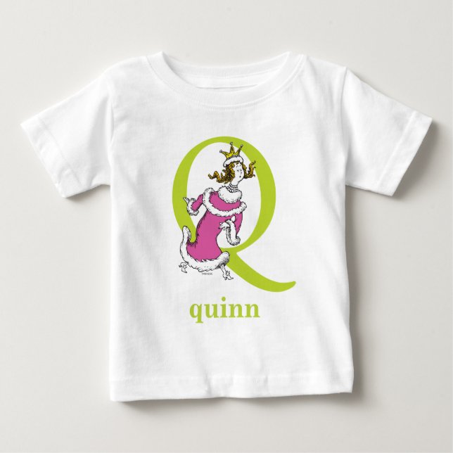 Dr. Seuss's ABC: Letter Q - Green | Add Your Name Baby T-Shirt (Front)