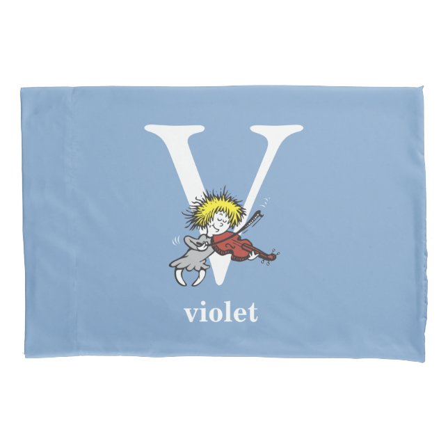 Dr. Seuss's ABC: Letter V - White | Add Your Name Pillowcase (Front)