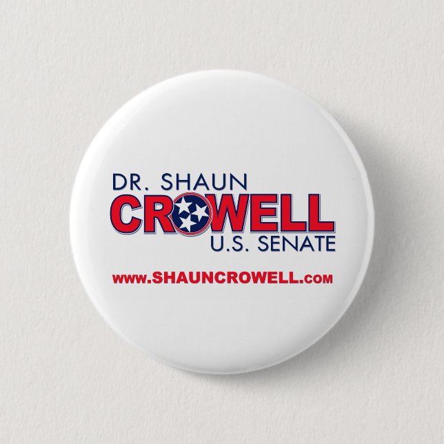 Dr. Shaun Crowell for U.S. Senate Pinback Button (Front)