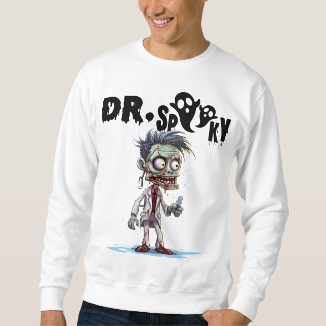 Dr. Spooky's Halloween, A Doctors' Design Just for Sweatshirt (Front)