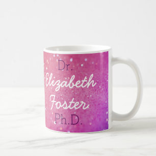 Dr (Your Name) PhD Graduation Mug